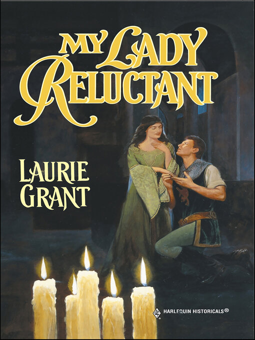 Title details for My Lady Reluctant by Laurie Grant - Available